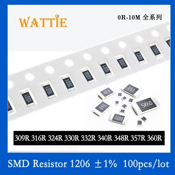 SMD резистор 1206 1% 309R 316R 324R 330R 332R 340R 348R 357R 360R 100 шт./лот микросхемные резисторы 1/4 Вт 3,2 мм*1,6 мм