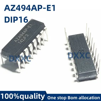 5 шт./Лот AZ494AP-E1 AZ494AP DIP16 Новая оригинальная Микросхема питания постоянного тока IC